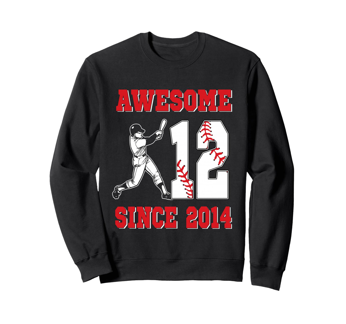 12 Year Old Birthday Baseball Awesome Sweatshirt - Trendy Graphic Unisex - T-Shirt, Sweatshirt, Hoodie