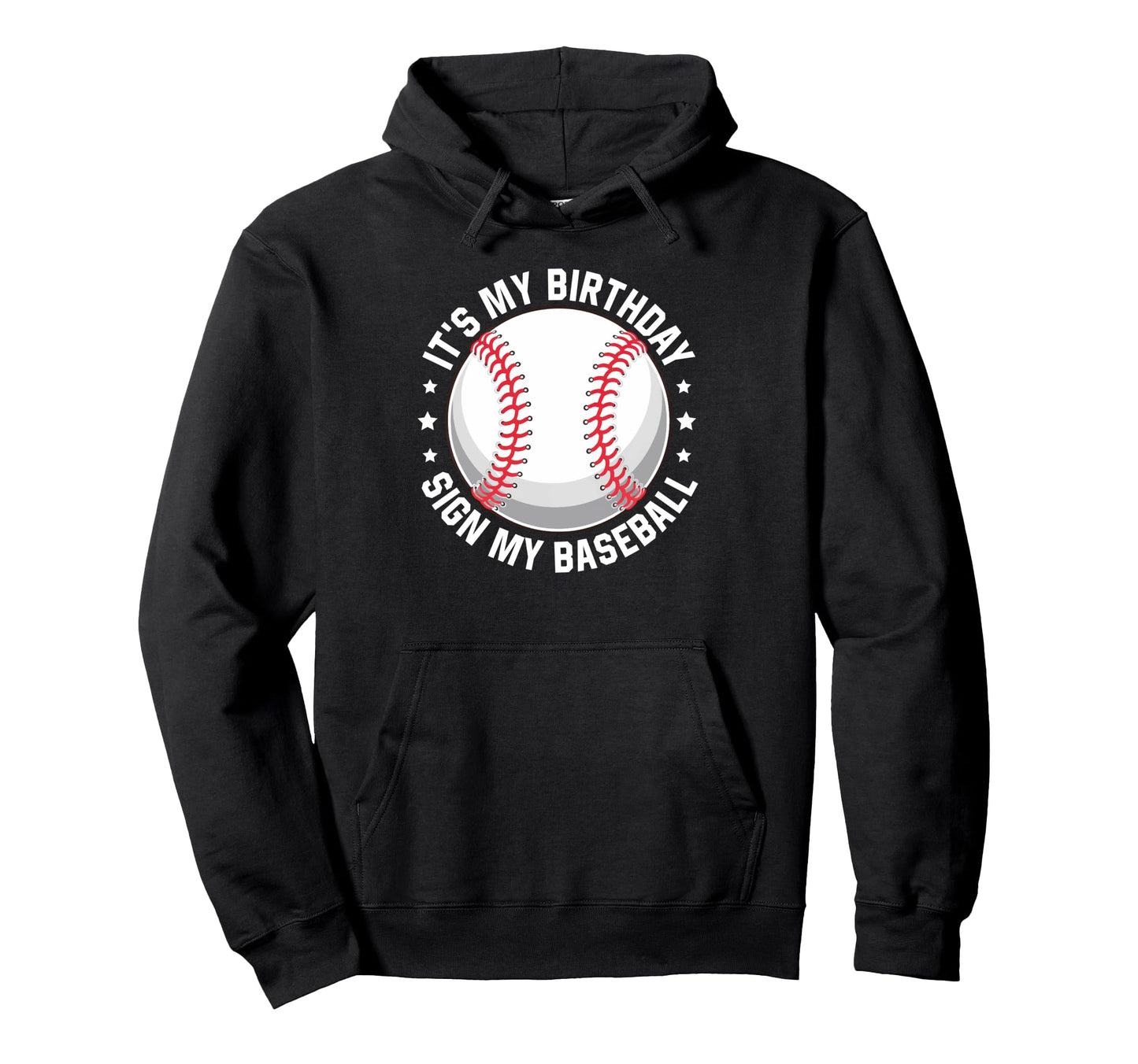 Its My Birthday Please Sign My Hoodie - Aesthetic Graphic Men Women - T-Shirt, Sweatshirt, Hoodie