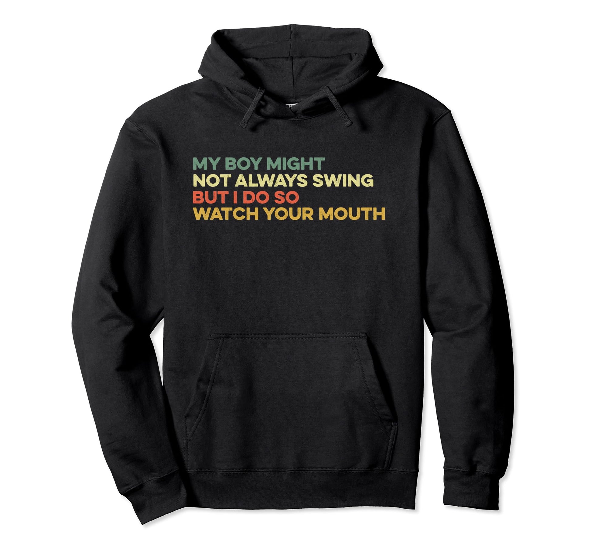 My Might Not Always Swing But I Do So Hoodie - Minimalist Print Unisex - T-Shirt, Sweatshirt, Hoodie