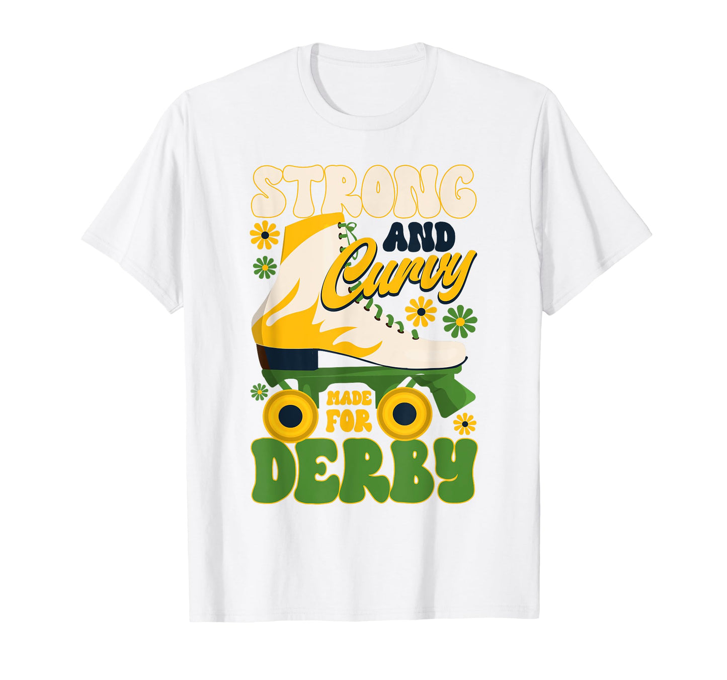 Roller Skating Strong And Curvy T-Shirt - Casual Everyday Wear for Adults - T-Shirt, Sweatshirt, Hoodie