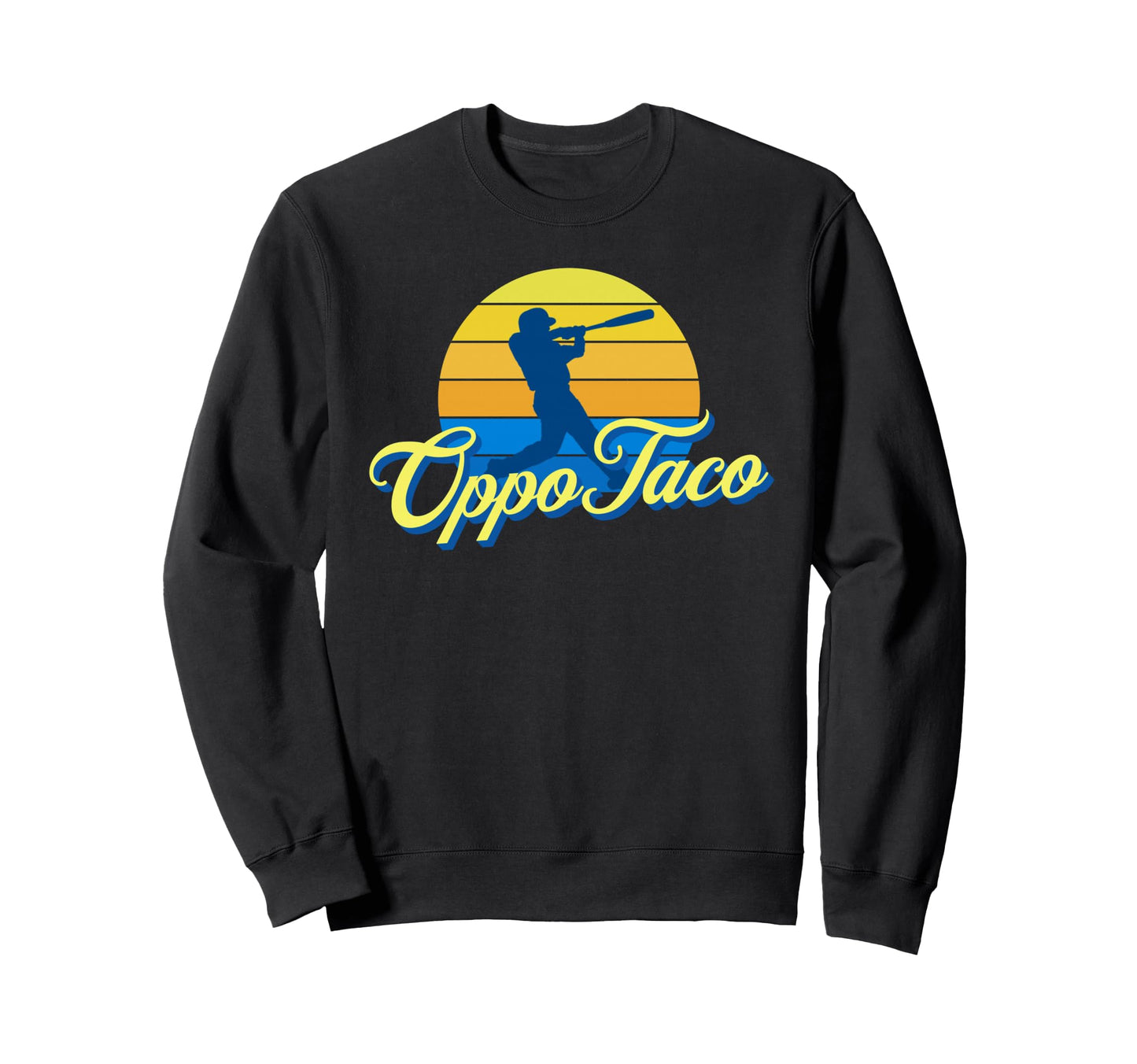 Oppo Taco Home Run Baseball Sweatshirt - Casual Everyday Wear for Adults - T-Shirt, Sweatshirt, Hoodie