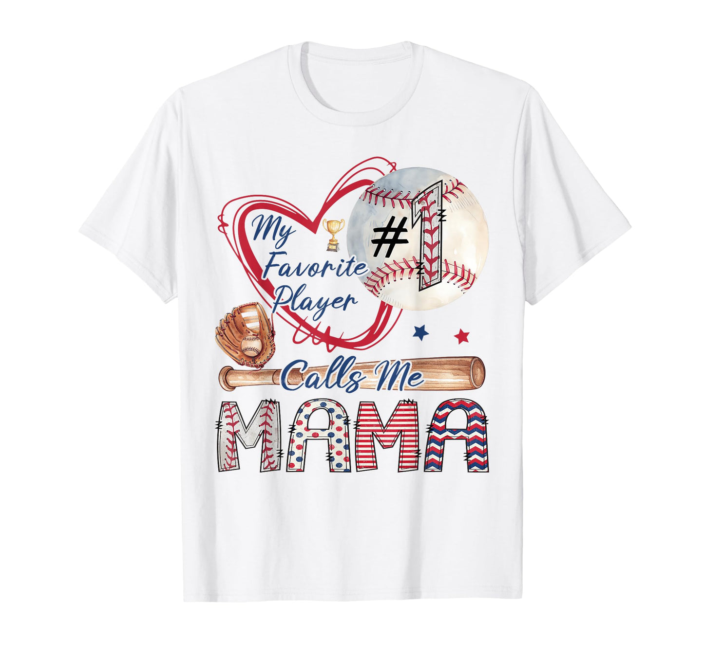My Favorite Player Calls Me Mama T-Shirt - Custom Art Print Unisex - T-Shirt, Sweatshirt, Hoodie