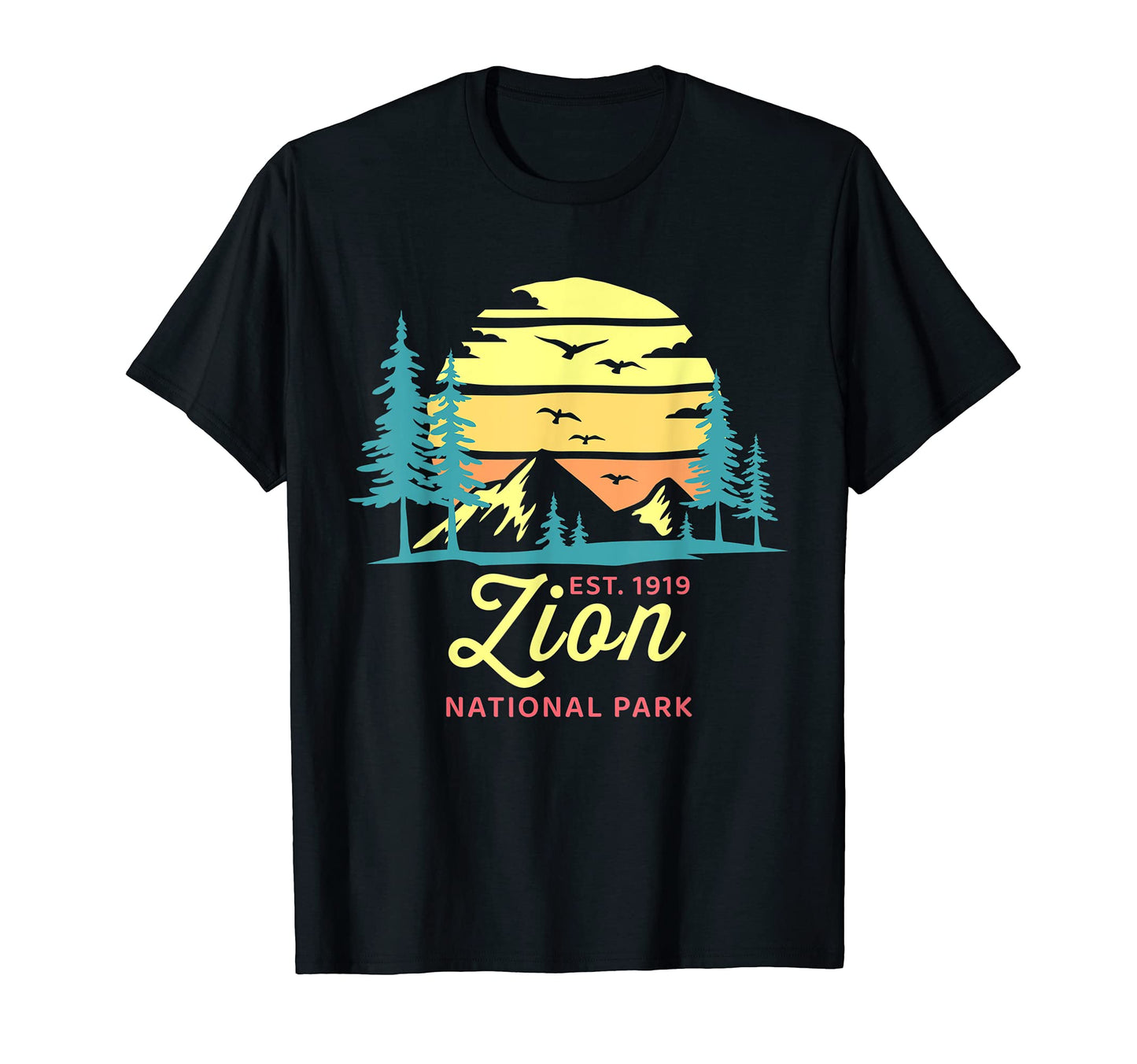 Zion National Park 1919 Utah T-Shirt - Casual Everyday Wear Unisex - T-Shirt, Sweatshirt, Hoodie