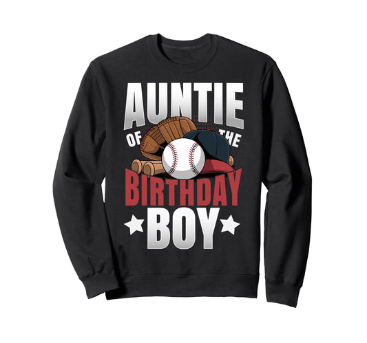 Auntie Birthday Matching Baseball Sweatshirt - Streetwear Style Men Women - T-Shirt, Sweatshirt, Hoodie
