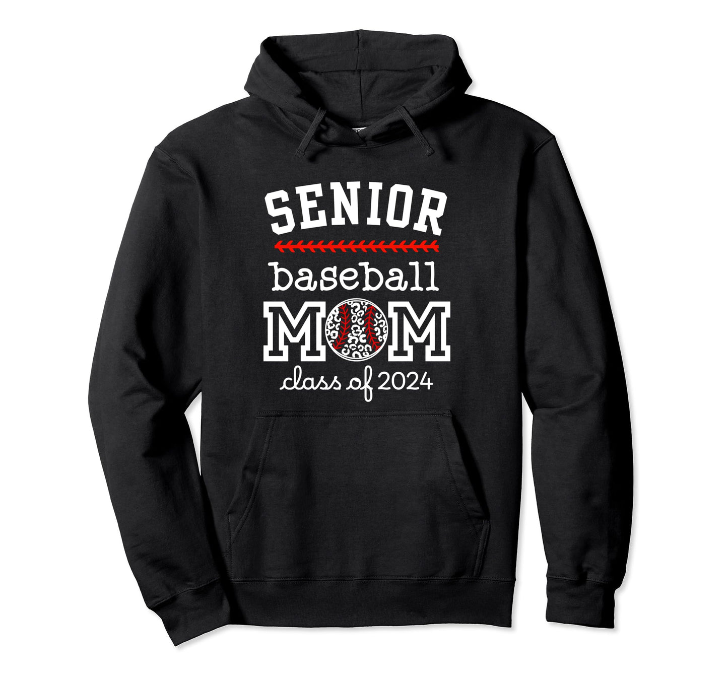 Proud Senior Mom Baseball Class Hoodie - Fun Novelty Design for Adults - T-Shirt, Sweatshirt, Hoodie