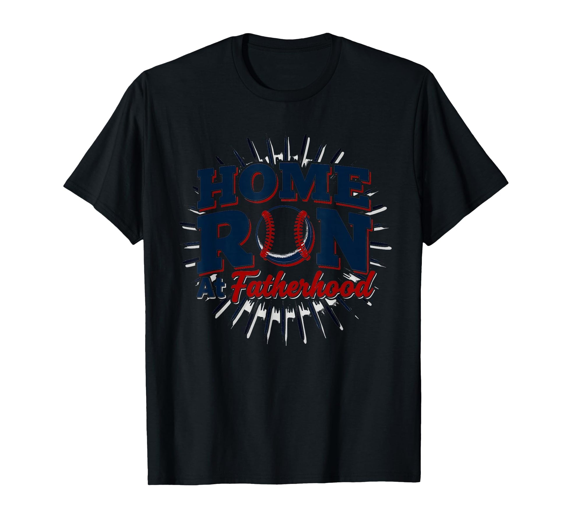 Baseball Dad Home Run Fatherhood T-Shirt - Aesthetic Graphic Men Women - T-Shirt, Sweatshirt, Hoodie