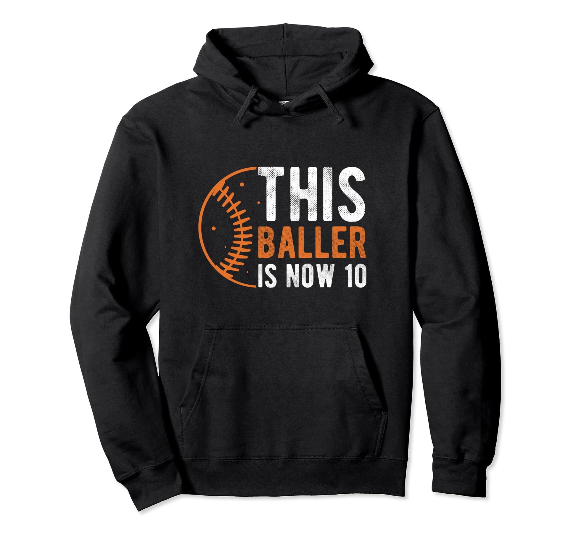 This Baller Is Now 10Th Birthday Hoodie - Trendy Graphic for Adults - T-Shirt, Sweatshirt, Hoodie