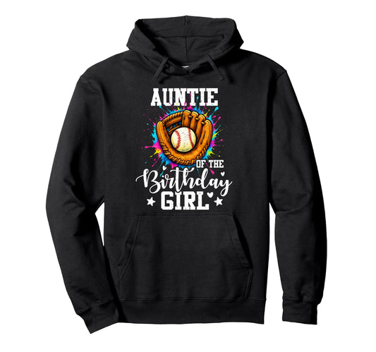 Auntie Birthday Baseball Colorful Hoodie - Trendy Graphic Men Women - T-Shirt, Sweatshirt, Hoodie