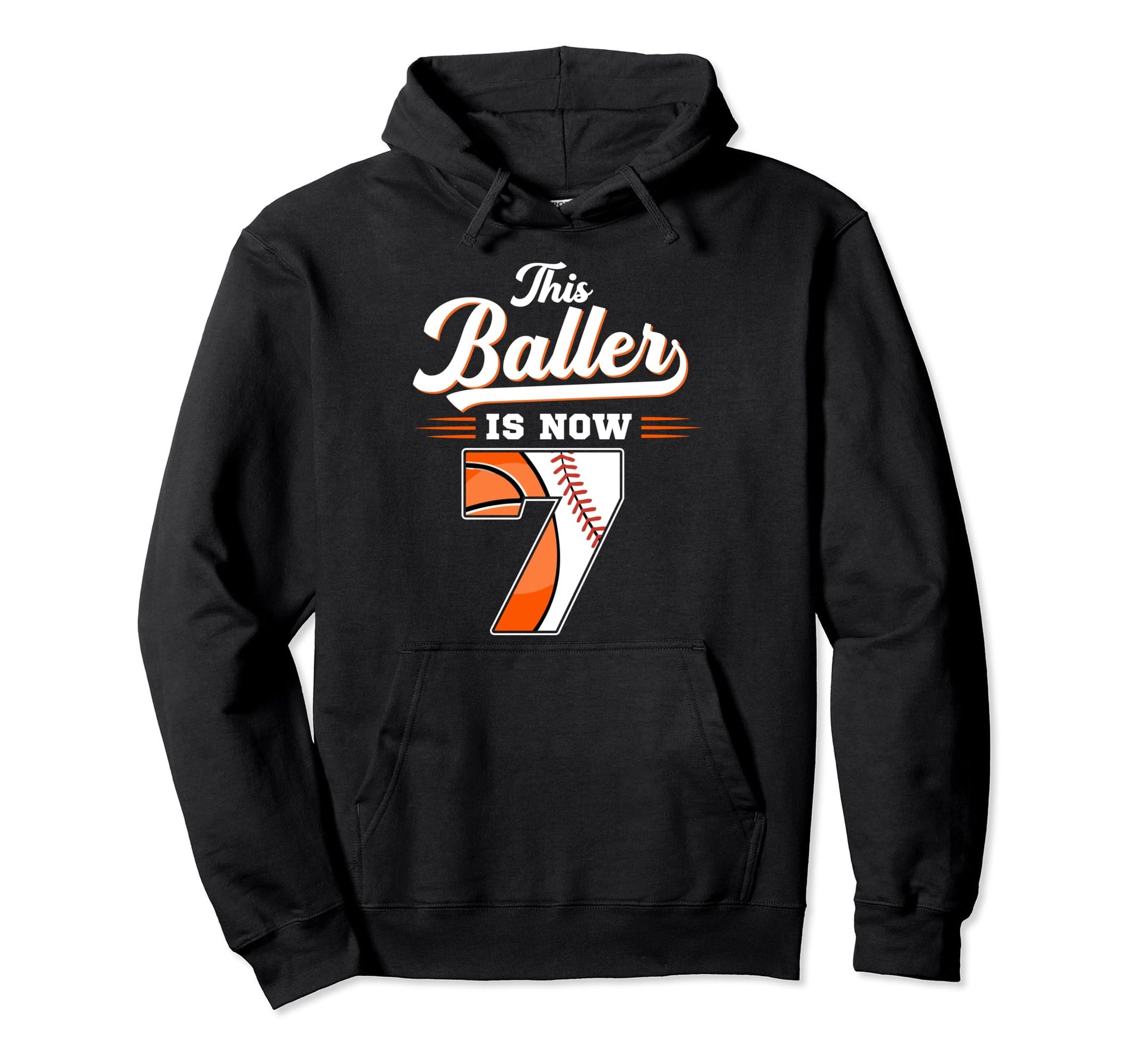 This Baller Is Now 7 Basketball Hoodie - Casual Everyday Wear Men Women - T-Shirt, Sweatshirt, Hoodie