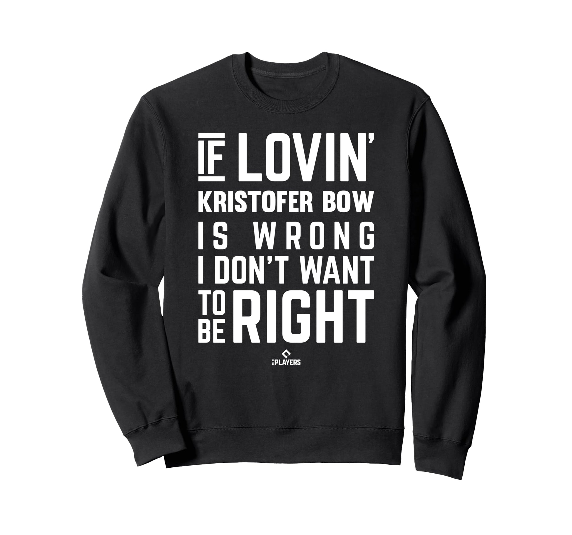 If Loving Kristofer Bow Prospect Sweatshirt - Graphic Print Unisex - T-Shirt, Sweatshirt, Hoodie