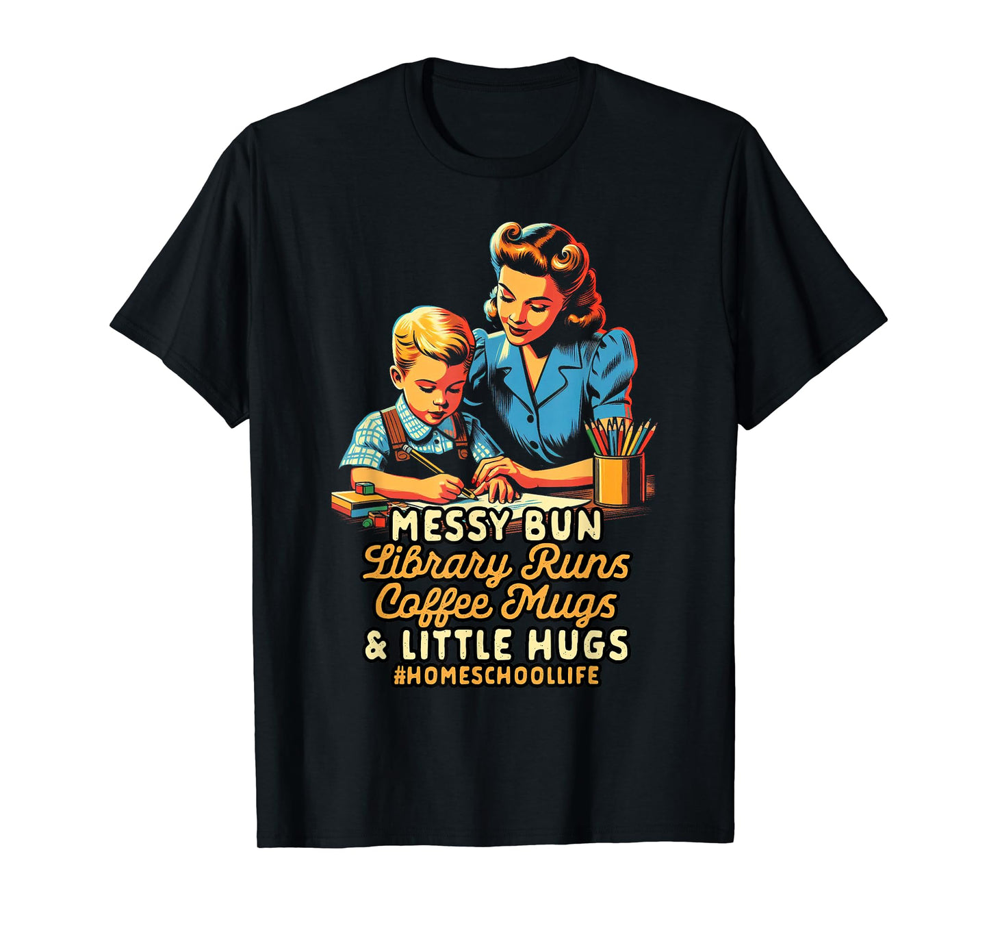 Homeschool Mom Messy Bun Library T-Shirt - Casual Everyday Wear Unisex - T-Shirt, Sweatshirt, Hoodie