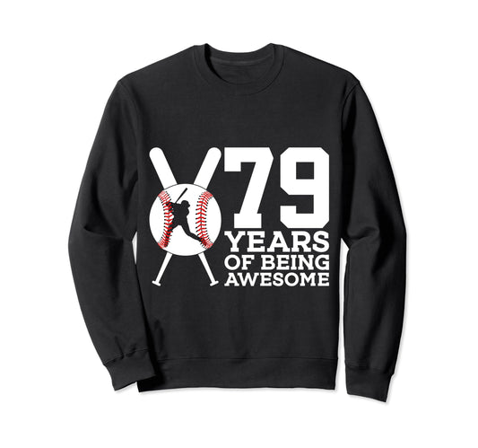 79 Years Being Awesome Baseball 79Th Sweatshirt - Minimalist Print Unisex - T-Shirt, Sweatshirt, Hoodie