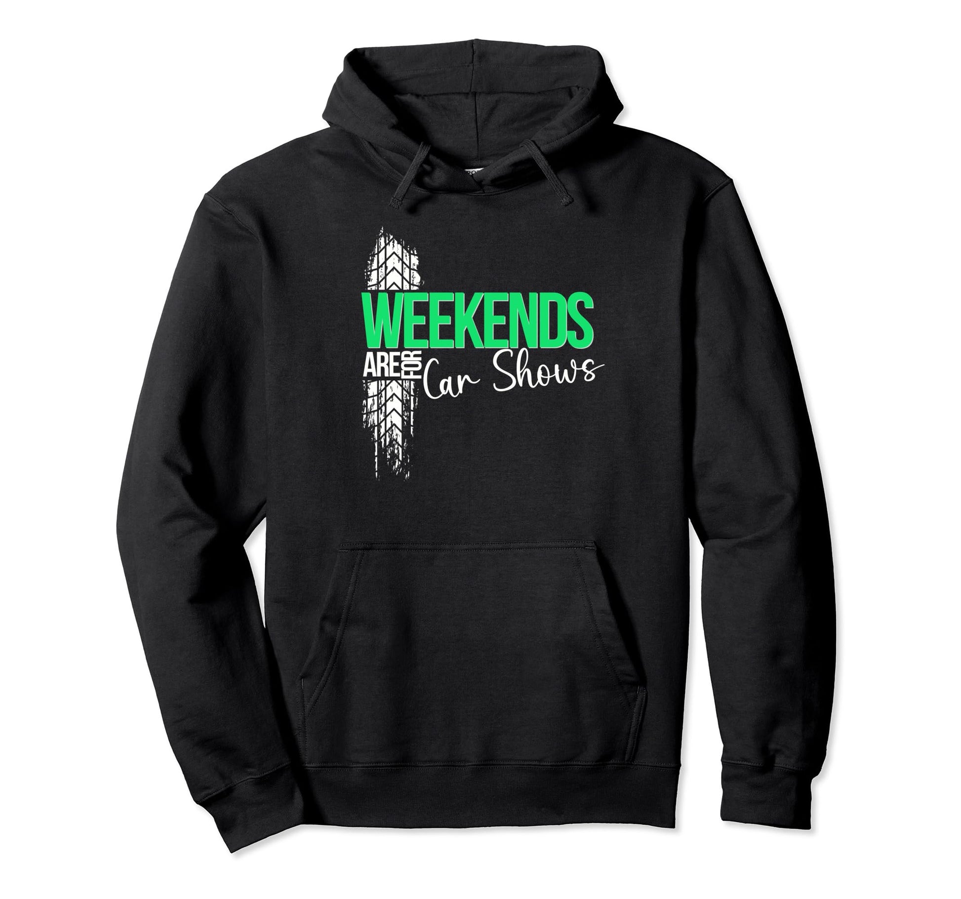 Weekends Are Car Shows Car Show Hoodie - Novelty Apparel Men Women - T-Shirt, Sweatshirt, Hoodie
