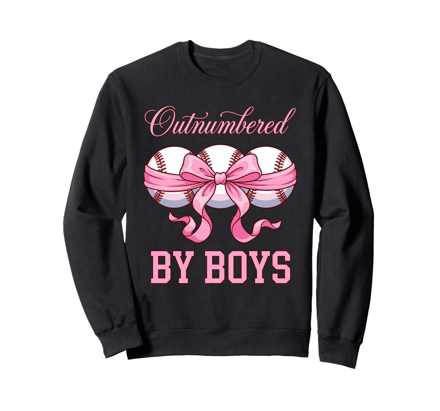 Outnumbered Baseball Softball Fan Sweatshirt - Aesthetic Graphic Men Women - T-Shirt, Sweatshirt, Hoodie