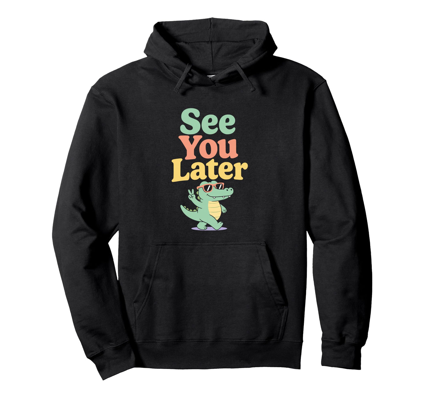 See You Later Last Day School Hoodie - Streetwear Style for Adults - T-Shirt, Sweatshirt, Hoodie