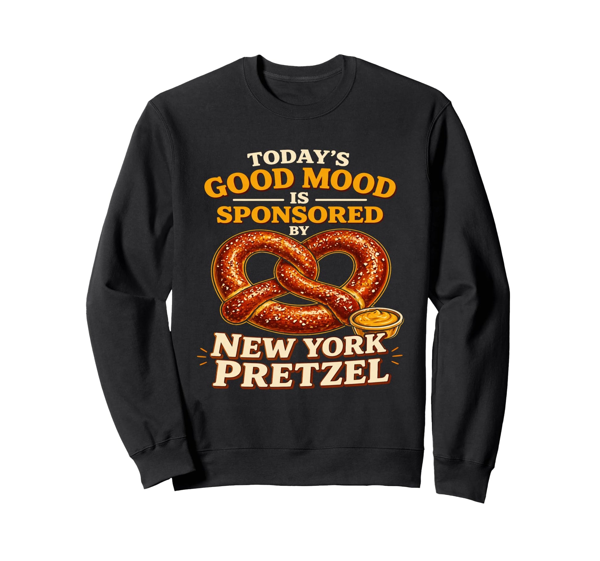 Funny Foodie Todays Good Mood Sweatshirt - Novelty Apparel Unisex - T-Shirt, Sweatshirt, Hoodie