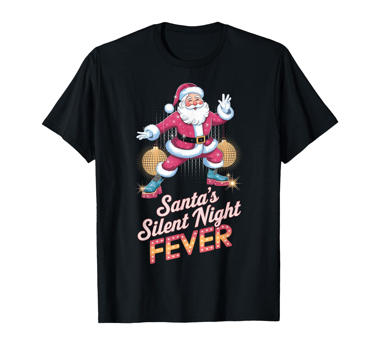 Santas Silent Night Fever Disco Funky T-Shirt - Unique Graphic Men Women - T-Shirt, Sweatshirt, Hoodie