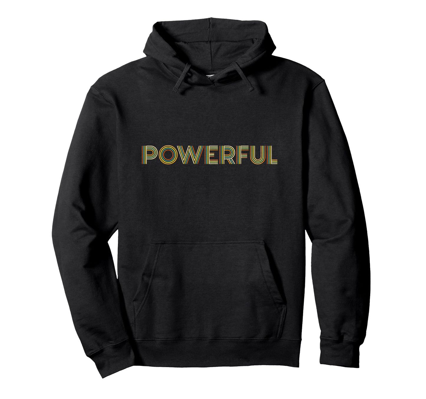 Powerful Striped Motivational Typography Hoodie - Trendy Graphic Men Women - T-Shirt, Sweatshirt, Hoodie