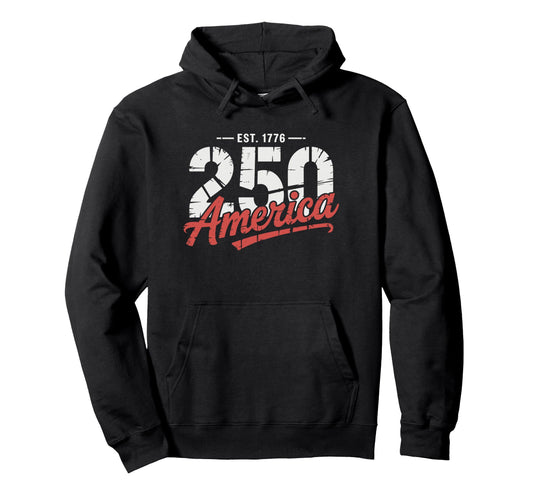 America 250 Years Est 1776 Usa United Hoodie - Custom Art Print Unisex - T-Shirt, Sweatshirt, Hoodie