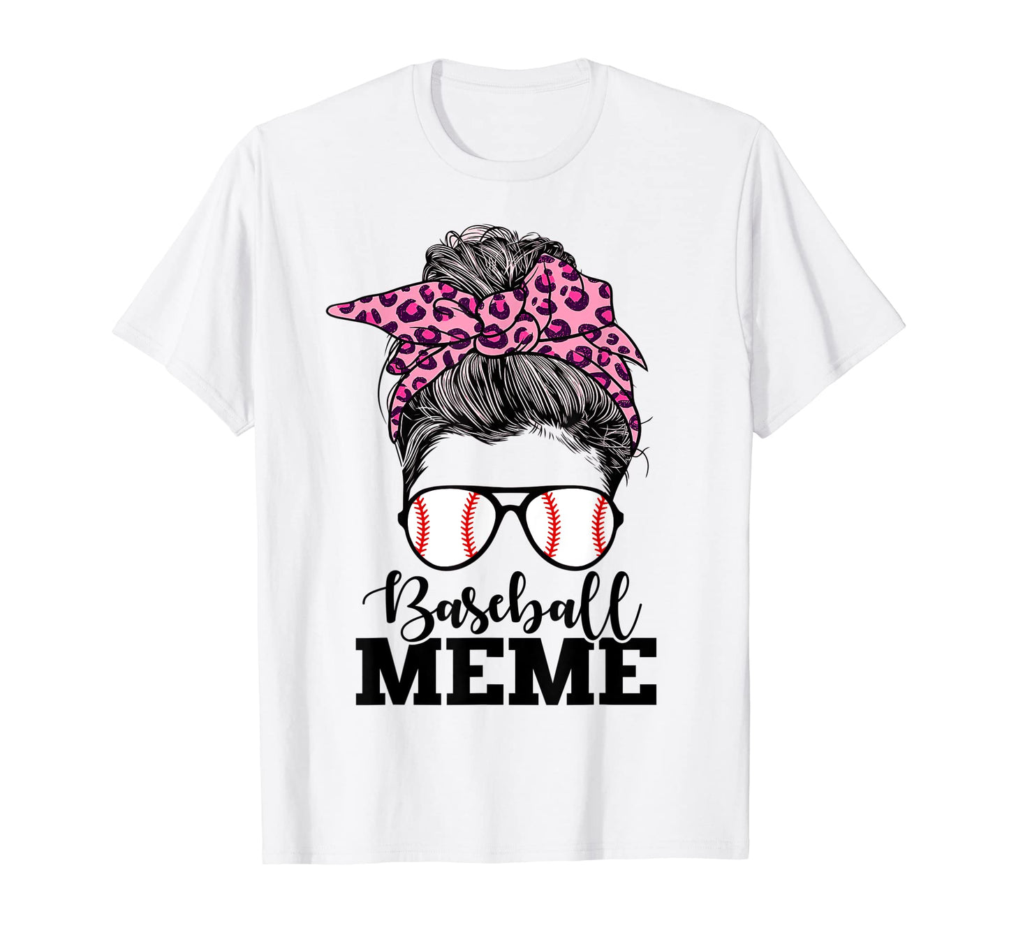 Baseball Meme Messy Bun Leopard T-Shirt - Unique Graphic for Adults - T-Shirt, Sweatshirt, Hoodie