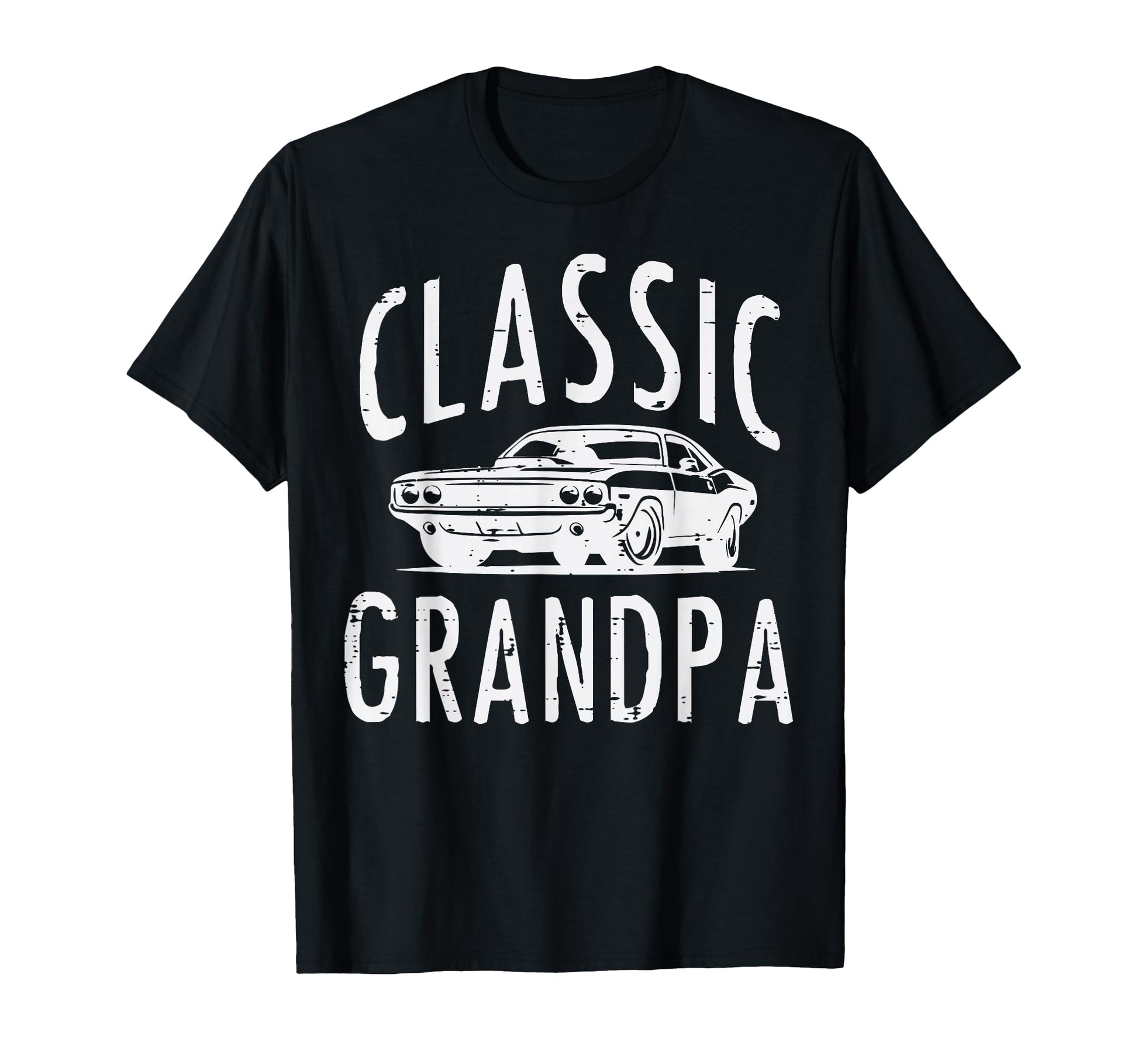 Grandpa Muscle Car Grandfather Papa T-Shirt - Fun Novelty Design Men Women - T-Shirt, Sweatshirt, Hoodie