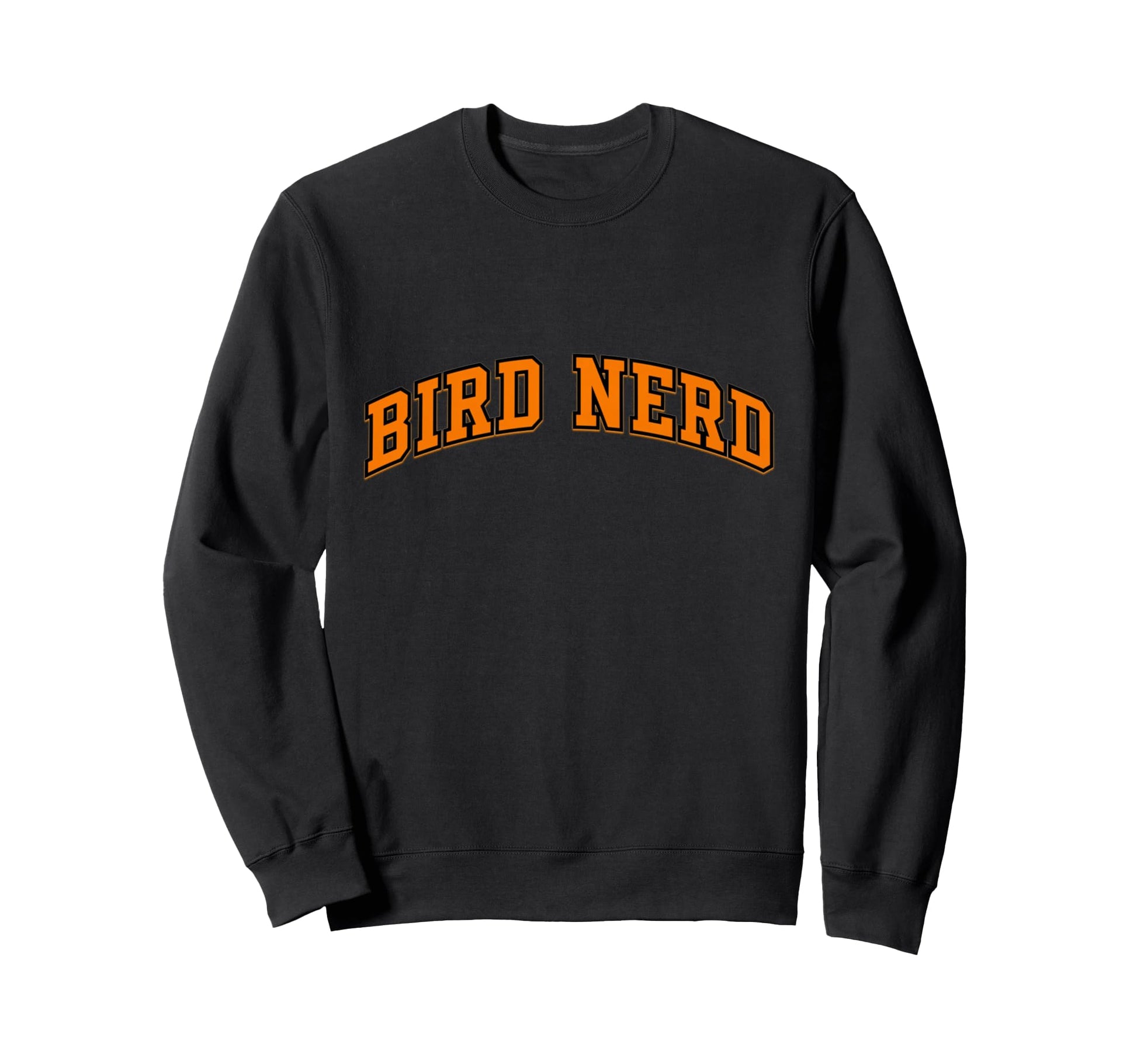 Bird Nerd Collegiate Arched Sweatshirt - Casual Everyday Wear Men Women - T-Shirt, Sweatshirt, Hoodie