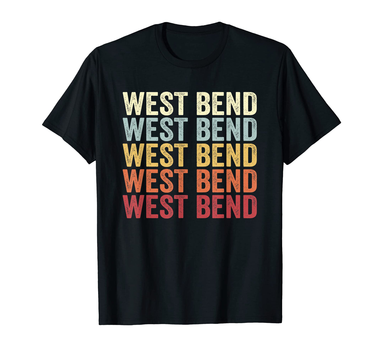 West Bend Wisconsin West Bend Wi Text T-Shirt - Novelty Apparel Men Women - T-Shirt, Sweatshirt, Hoodie