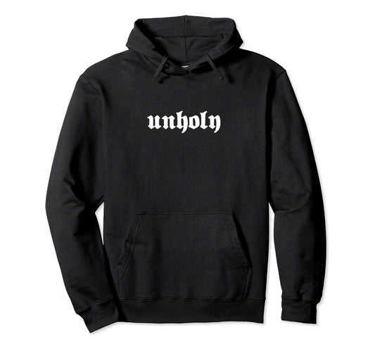 Aesthetic Y2K Goth Punk Unholy Alt Hoodie - Streetwear Style Men Women - T-Shirt, Sweatshirt, Hoodie