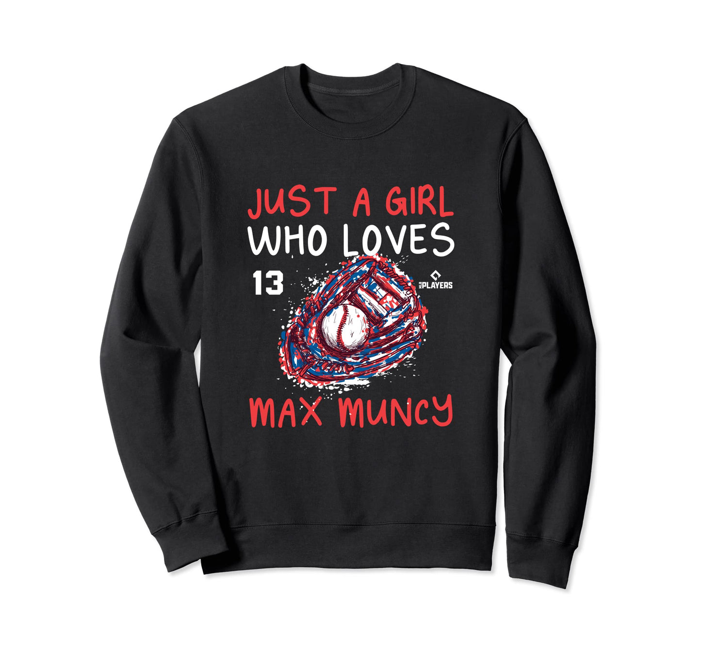 Who Loves Max Muncy Los Angeles Sweatshirt - Fun Novelty Design Men Women - T-Shirt, Sweatshirt, Hoodie