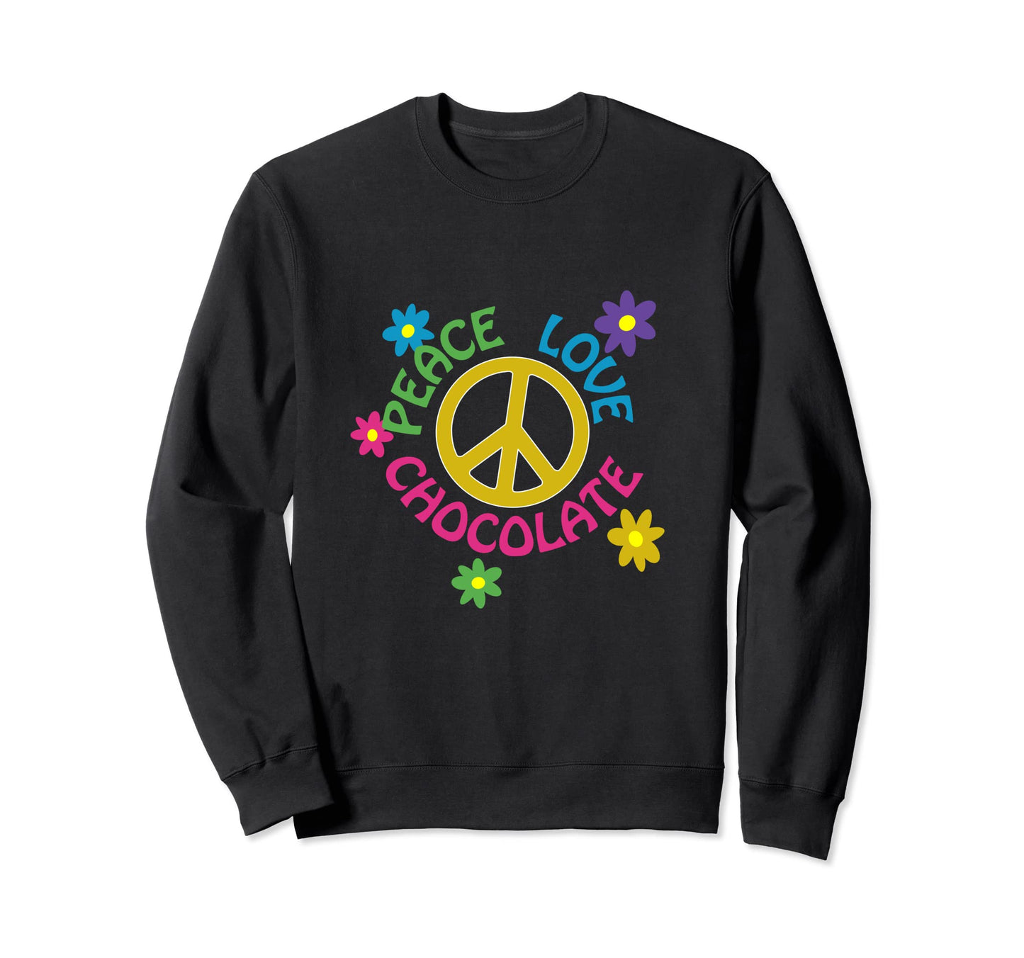 Peace Love Chocolate Sweatshirt - Graphic Print Men Women - T-Shirt, Sweatshirt, Hoodie
