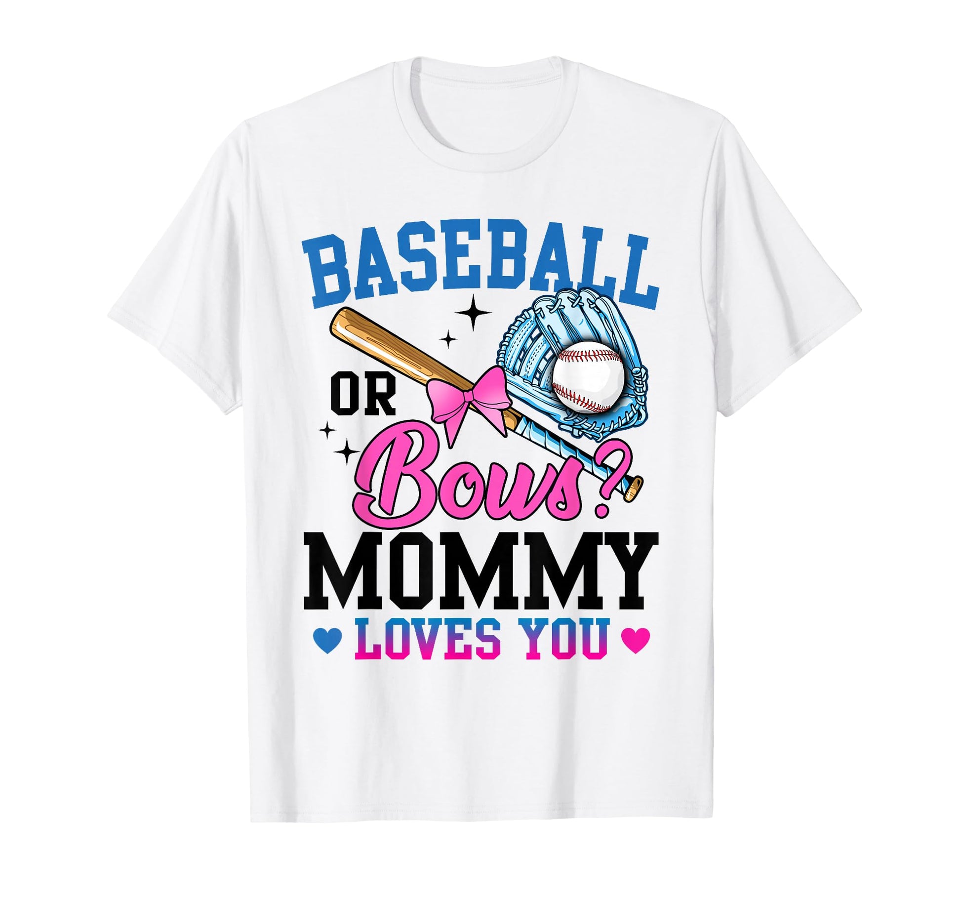 Gender Reveal Baseball Or Bows Mommy T-Shirt - Trendy Graphic Men Women - T-Shirt, Sweatshirt, Hoodie