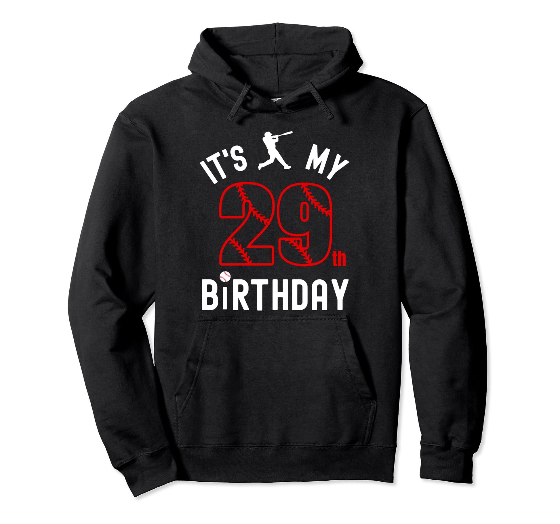 29 Year Old Happy Birthday Its My 29Th Hoodie - Aesthetic Graphic Unisex - T-Shirt, Sweatshirt, Hoodie