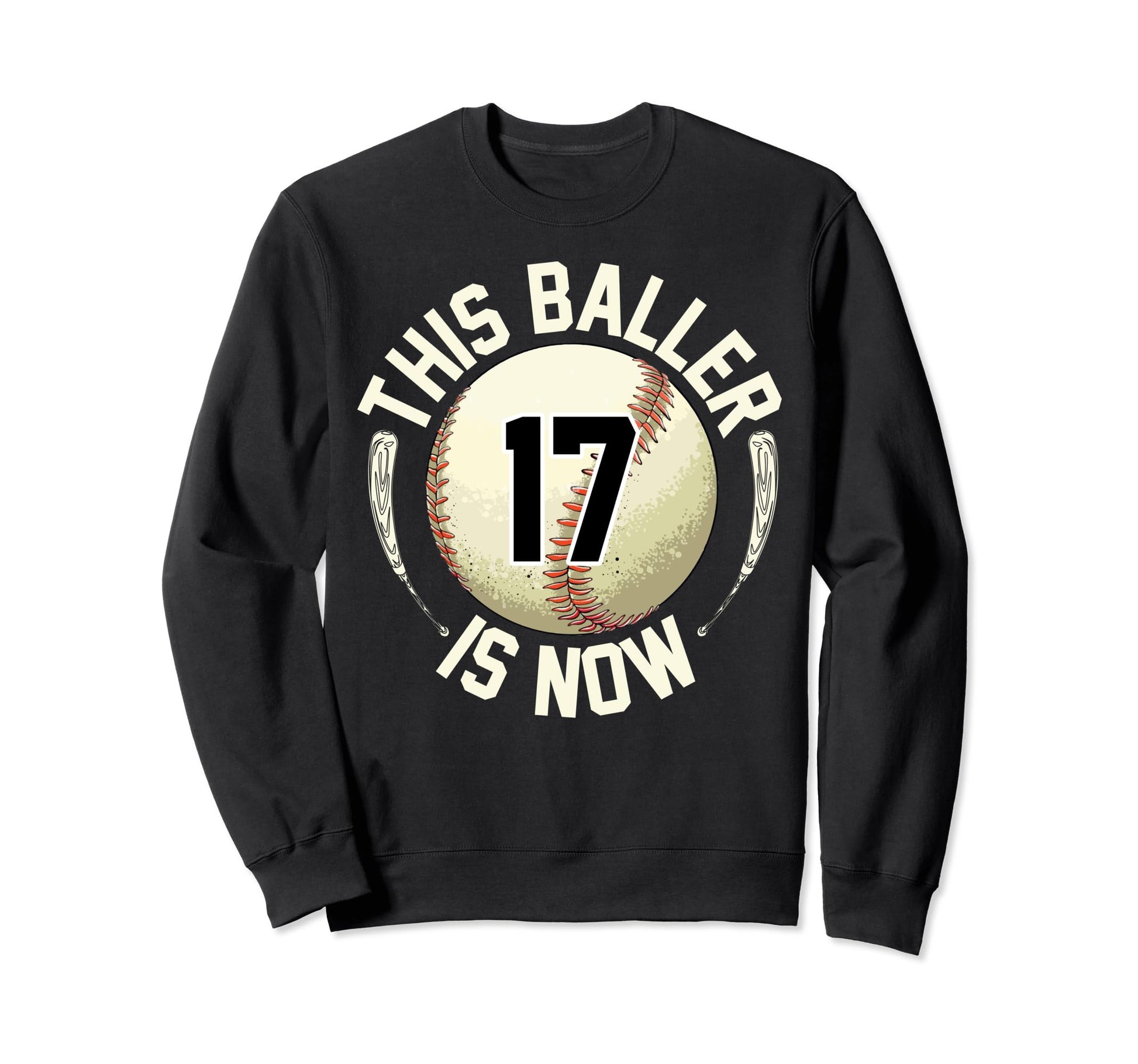 This Baller Is Now 17 Baseball 17Th Sweatshirt - Novelty Apparel Unisex - T-Shirt, Sweatshirt, Hoodie