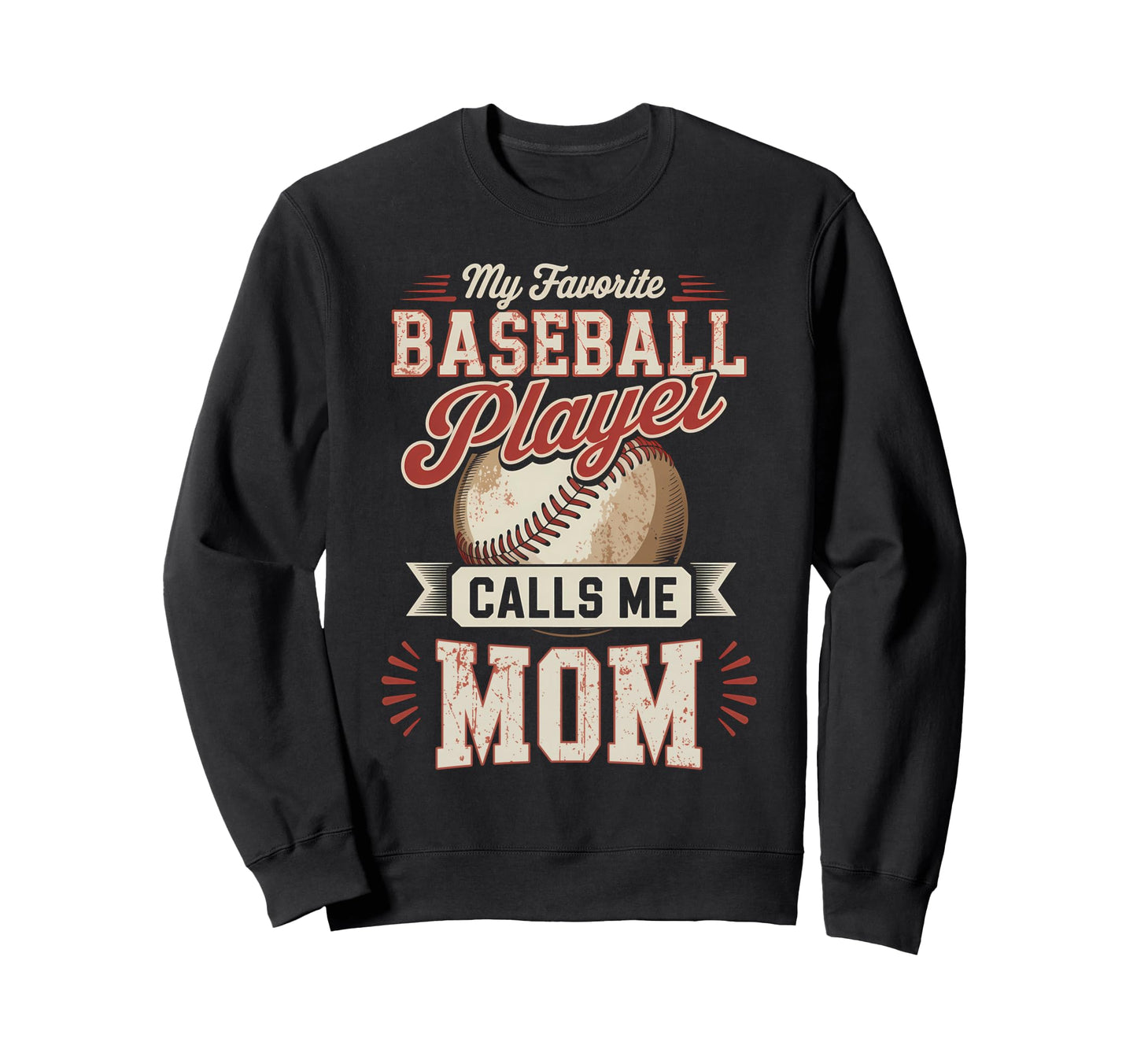 My Favorite Baseball Player Sweatshirt - Fun Novelty Design Men Women - T-Shirt, Sweatshirt, Hoodie