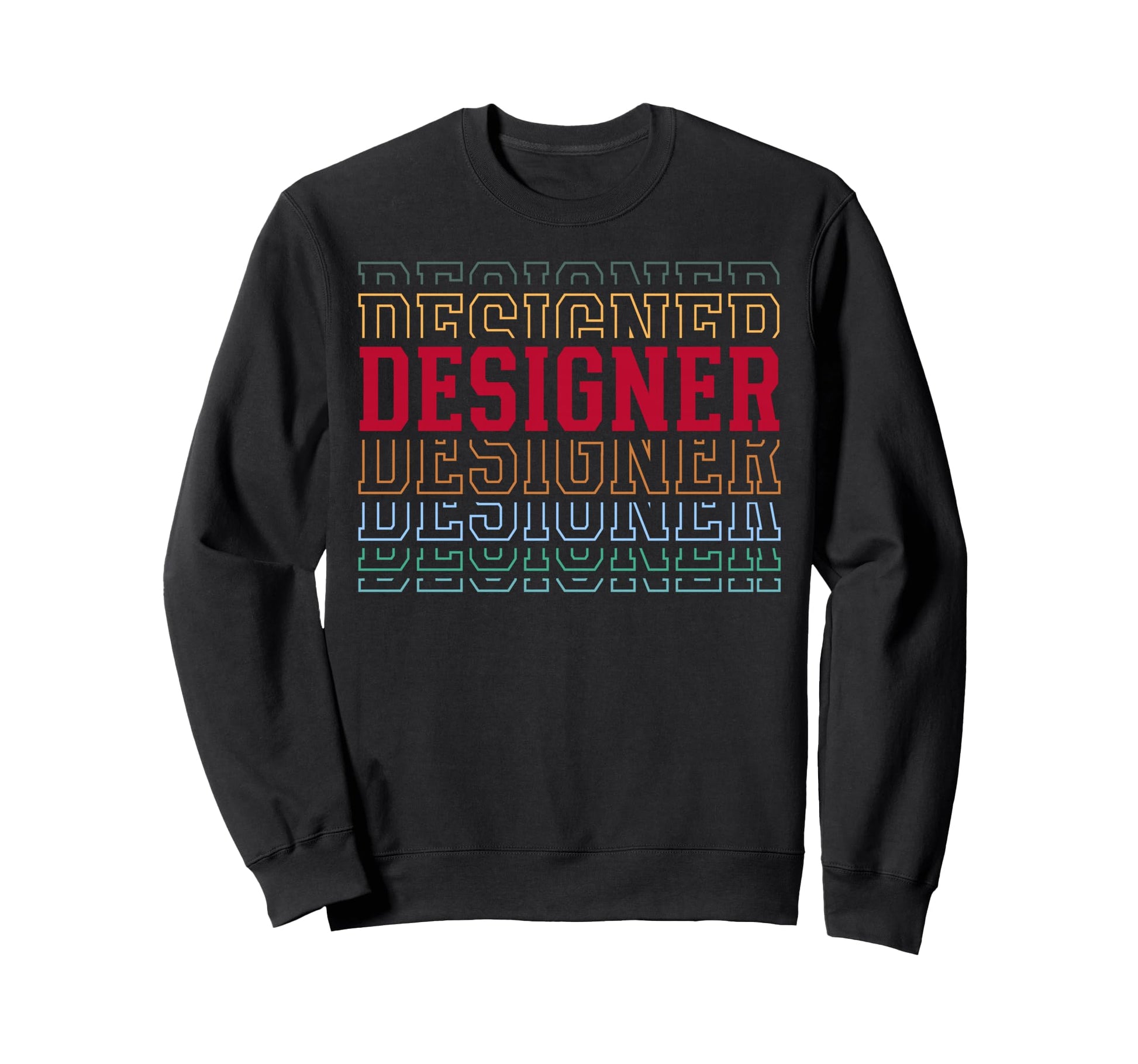 Designer Funny Layered Text Artist Sweatshirt - Streetwear Style Unisex - T-Shirt, Sweatshirt, Hoodie