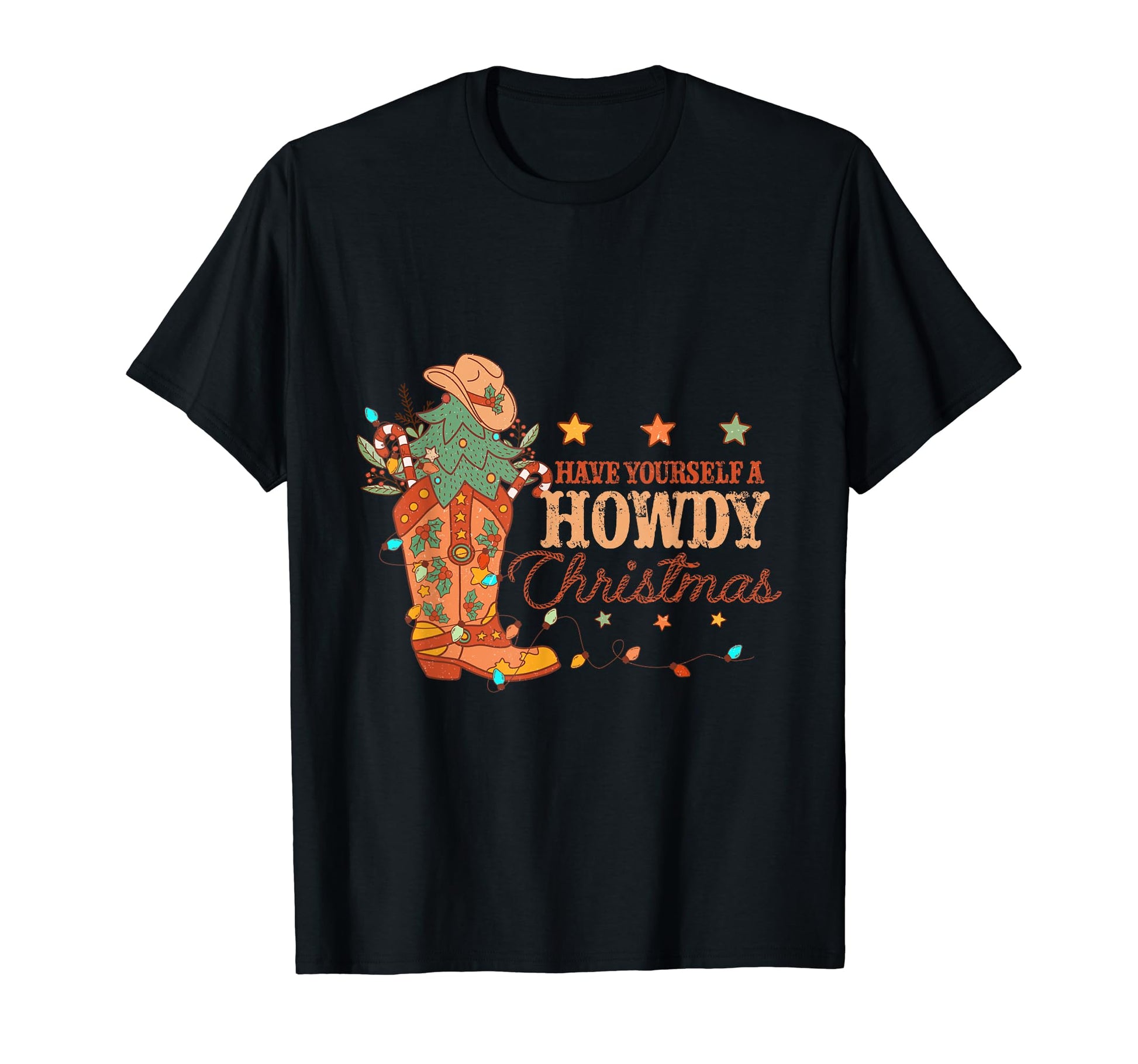 Have Yourself Howdy Western Cowboy Boots T-Shirt - Novelty Apparel Unisex - T-Shirt, Sweatshirt, Hoodie