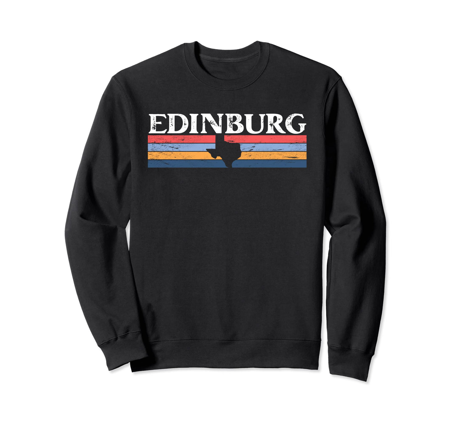 Edinburg Texas Tx Stripes State 70S Sweatshirt - Unique Graphic Unisex - T-Shirt, Sweatshirt, Hoodie