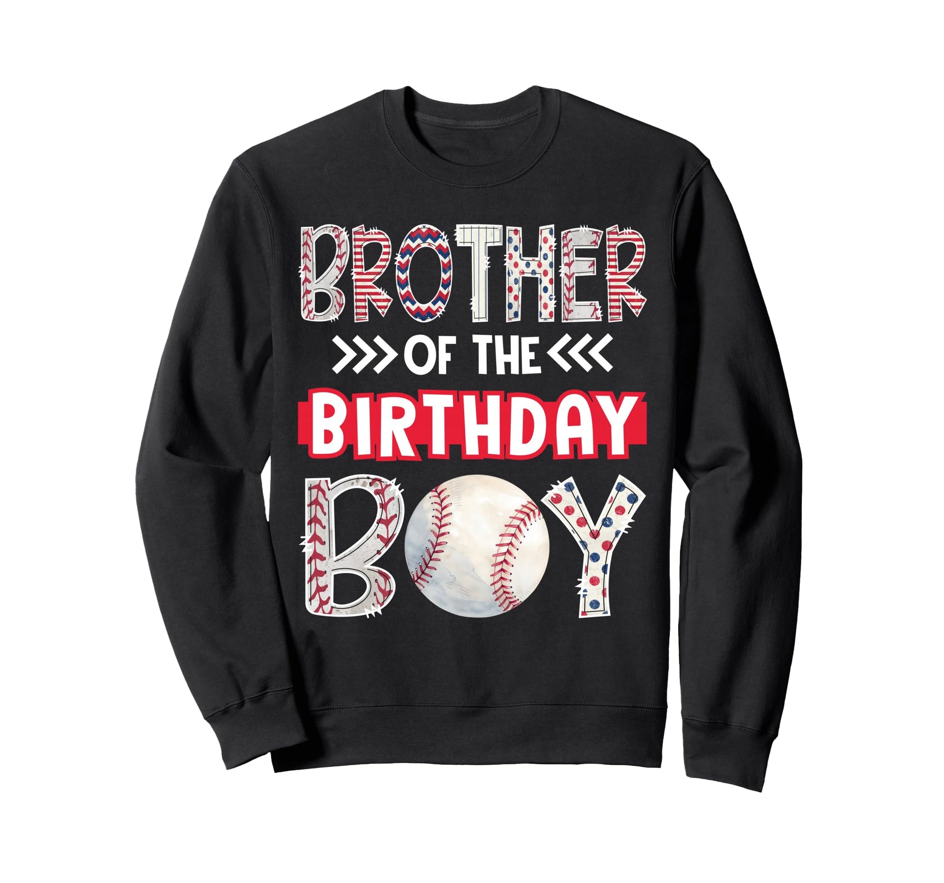 Brother Birthday Baseball Family Sweatshirt - Unique Graphic Men Women - T-Shirt, Sweatshirt, Hoodie