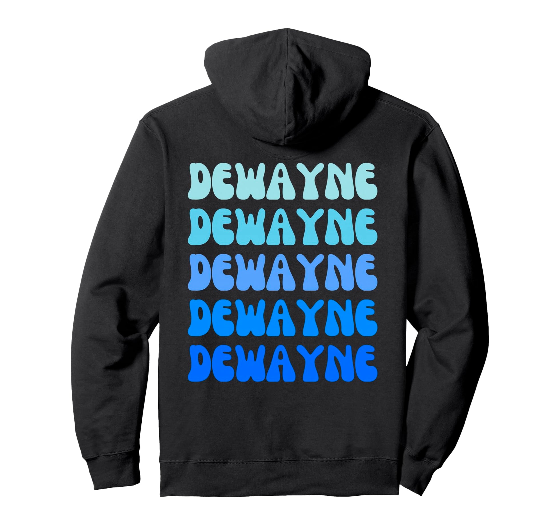 Dewayne Name Stack Hoodie - Novelty Apparel Men Women - T-Shirt, Sweatshirt, Hoodie