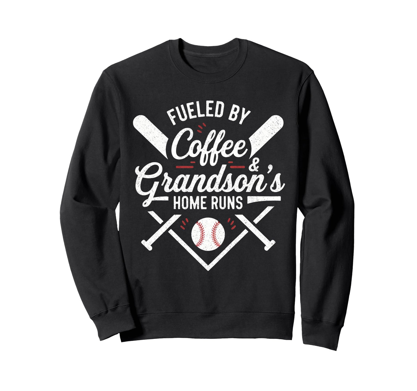 Fueled Coffee Grandsons Home Runs Sweatshirt - Custom Art Print Unisex - T-Shirt, Sweatshirt, Hoodie