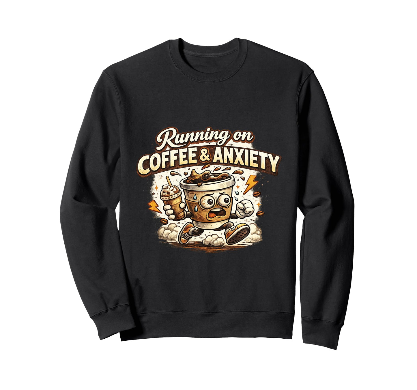 Funny Running Coffee And Anxiety Coffee Sweatshirt - Unique Graphic Unisex - T-Shirt, Sweatshirt, Hoodie