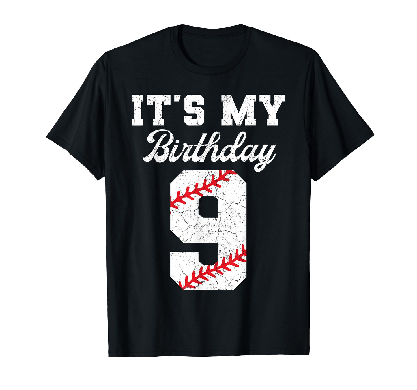 Birthday 9 Baseball Its My 9Th T-Shirt - Streetwear Style for Adults - T-Shirt, Sweatshirt, Hoodie