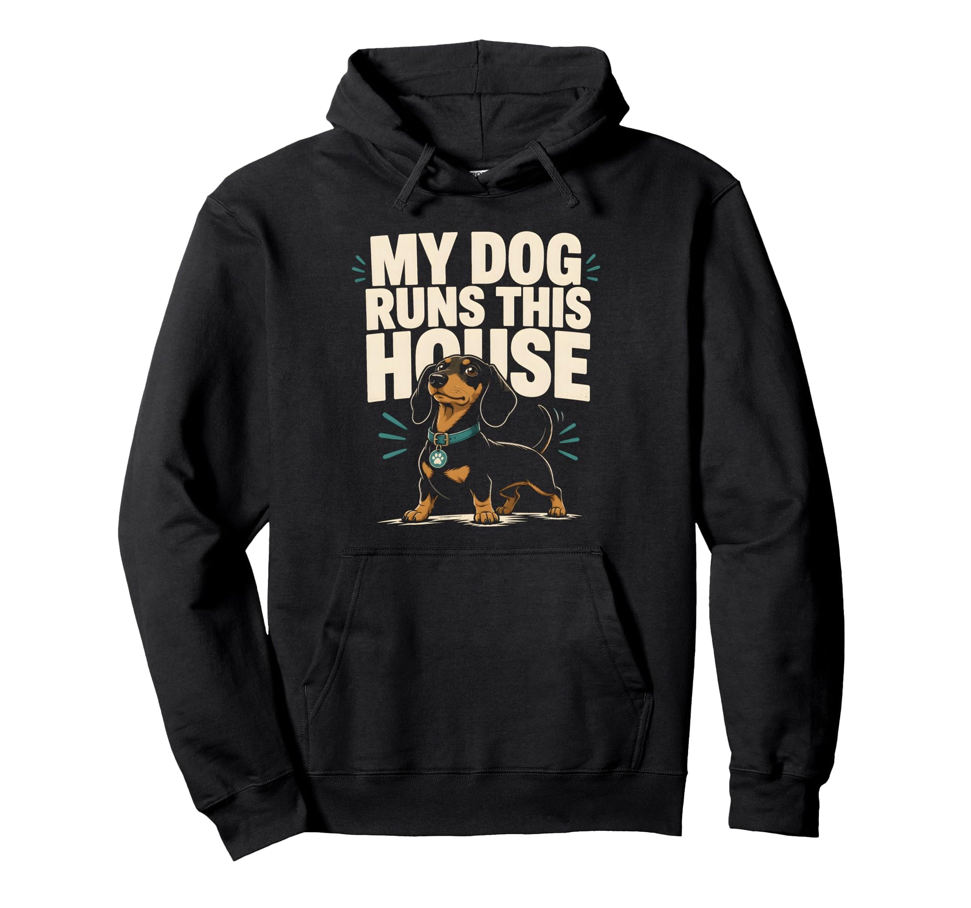 My Dog Runs This House Dachshund Mom Hoodie - Novelty Apparel for Adults - T-Shirt, Sweatshirt, Hoodie