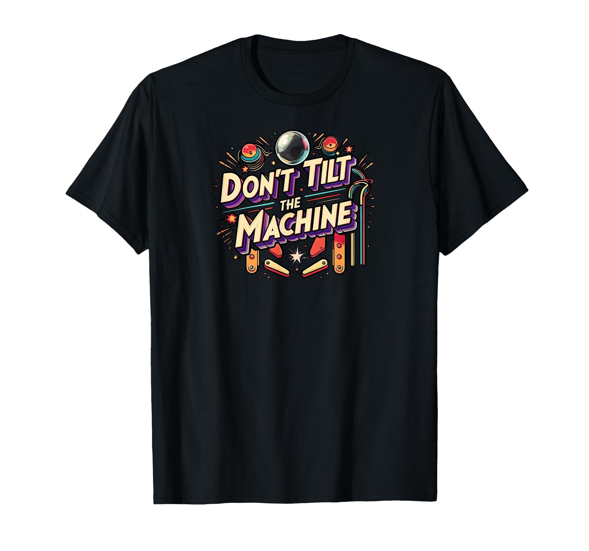 Pinball Dont Tilt Machine Arcade T-Shirt - Custom Art Print for Adults - T-Shirt, Sweatshirt, Hoodie