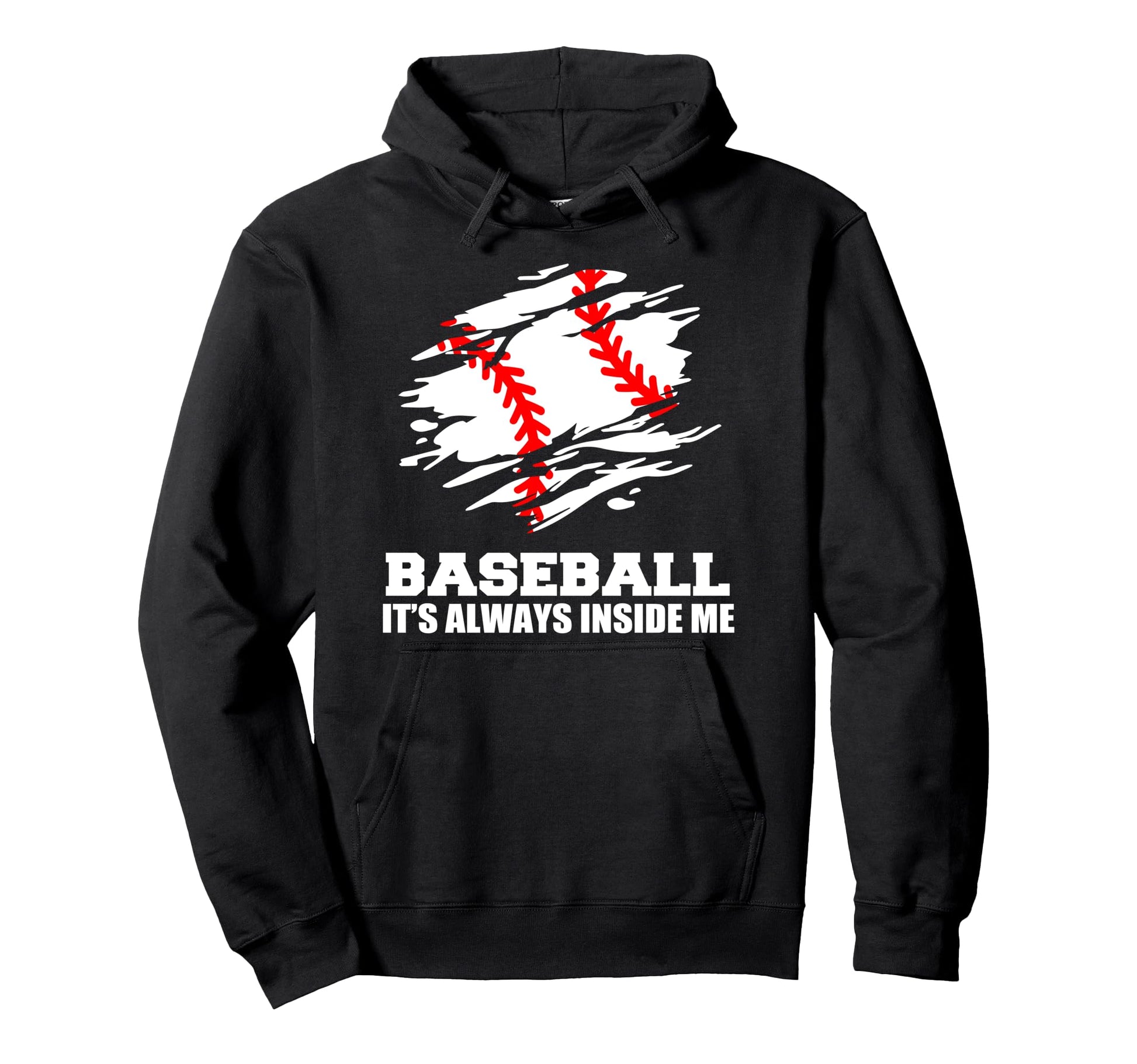 Baseball Its Always Inside Me Funny Hoodie - Casual Everyday Wear Unisex - T-Shirt, Sweatshirt, Hoodie