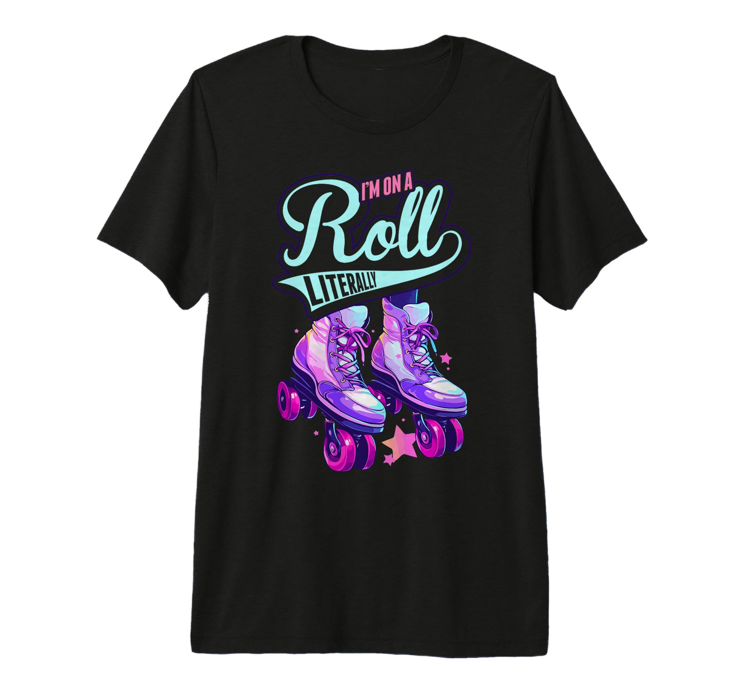 Im Roll Literally Skater Skate Roller T-Shirt - Streetwear Style Men Women - T-Shirt, Sweatshirt, Hoodie