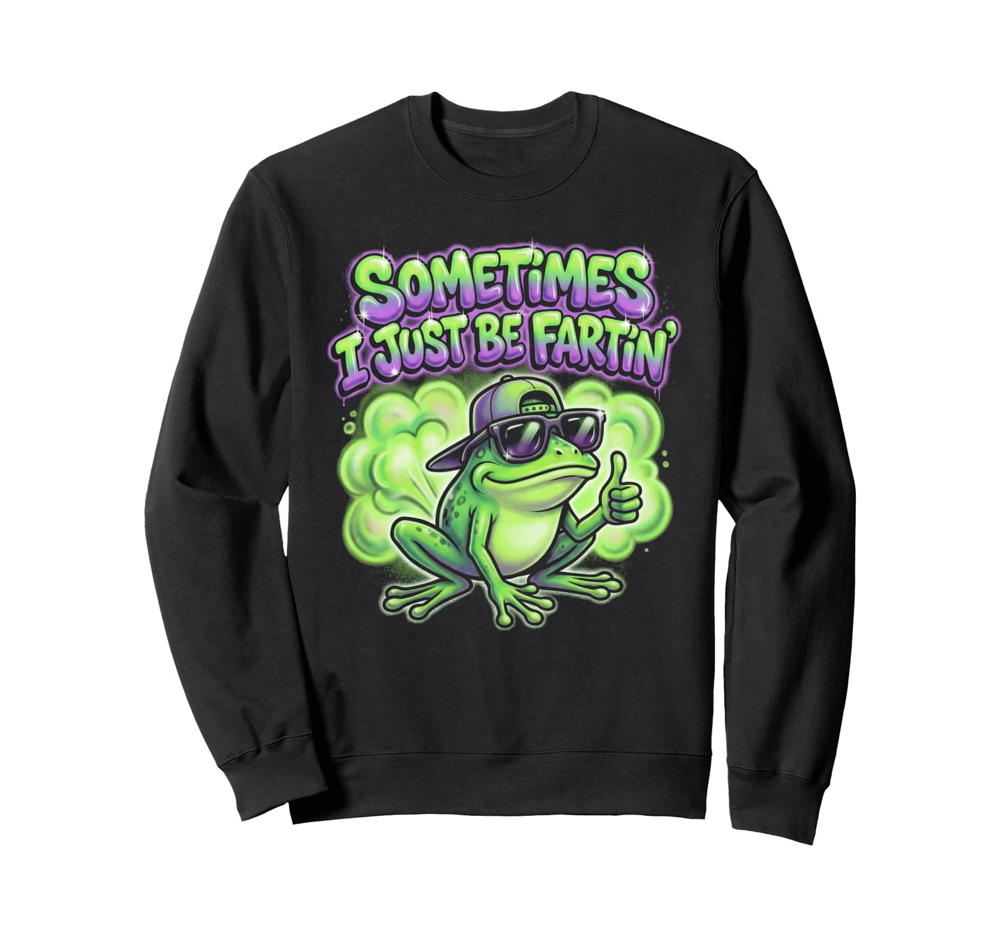 Funny Airbrush Frog Meme Sometimes I Sweatshirt - Unique Graphic Men Women - T-Shirt, Sweatshirt, Hoodie