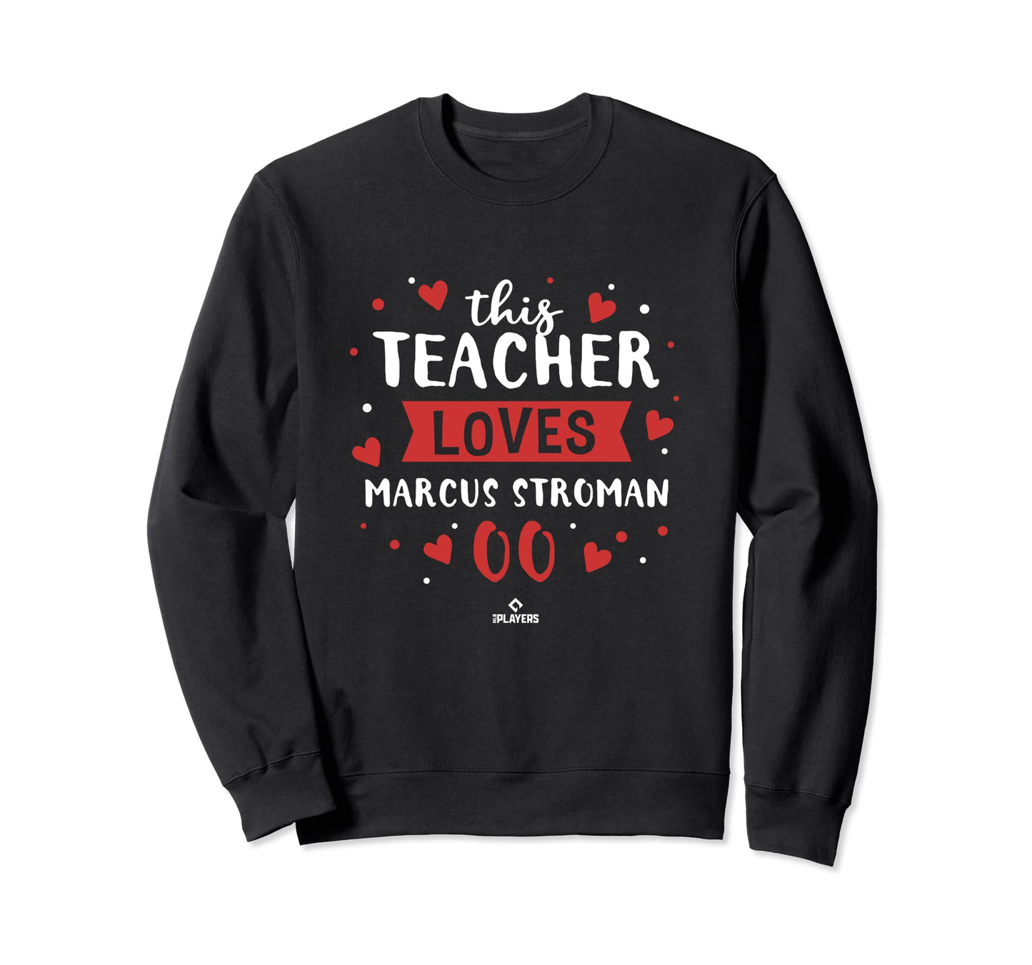 This Teacher Loves Marcus Stroman Sweatshirt - Fun Novelty Design Unisex - T-Shirt, Sweatshirt, Hoodie