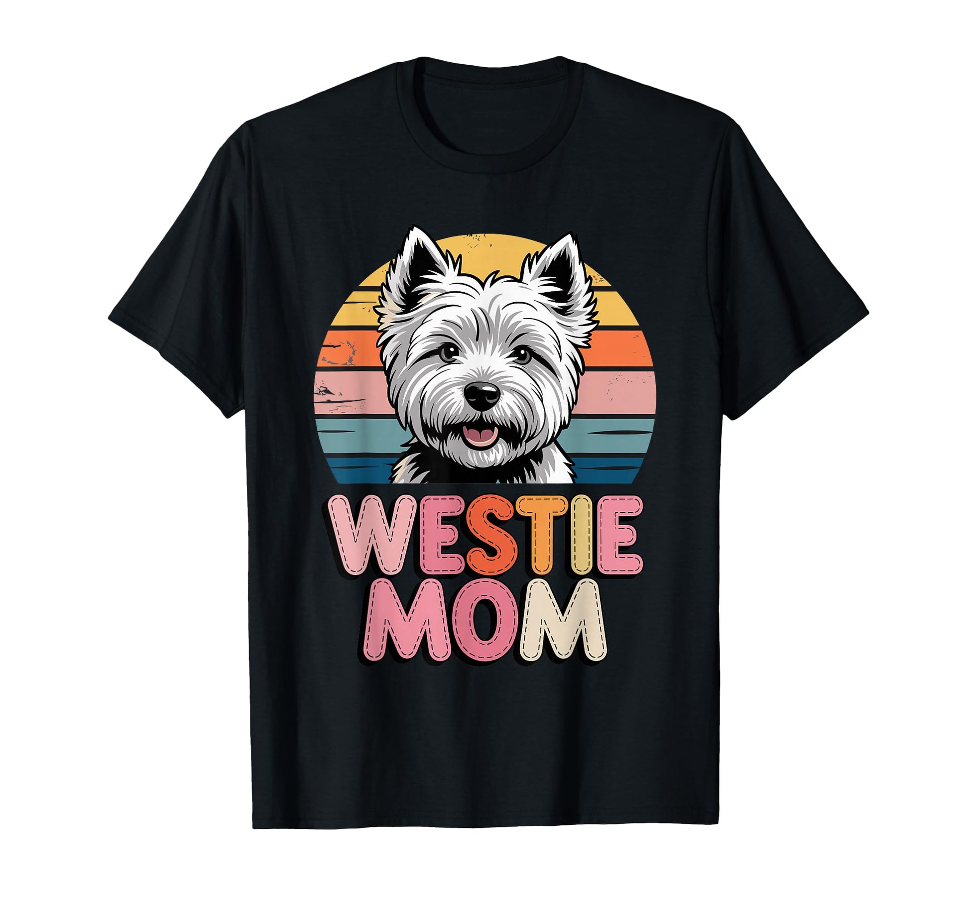 Westie Mom West Highland White Terrier T-Shirt - Novelty Apparel for Adults - T-Shirt, Sweatshirt, Hoodie
