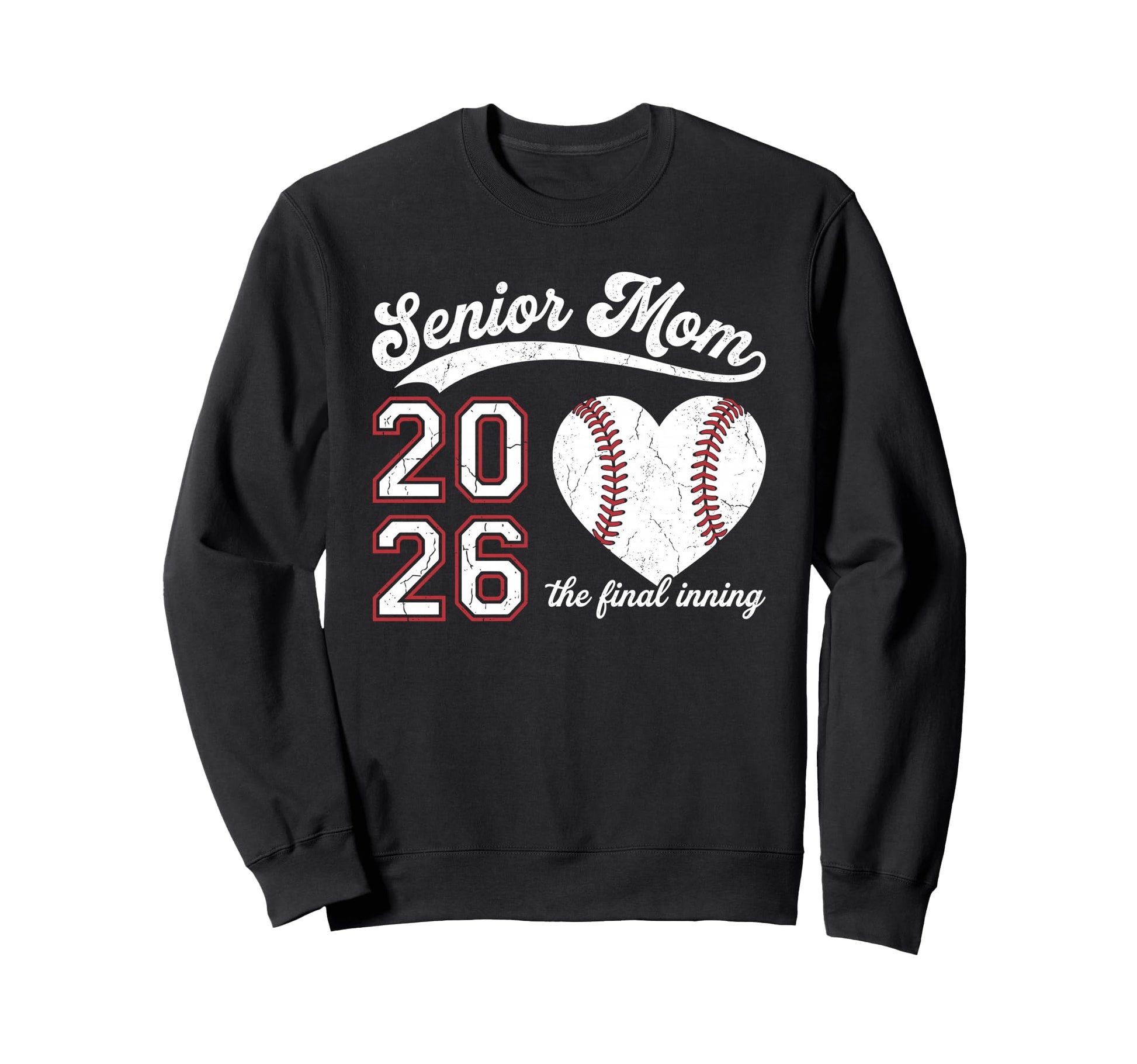 Senior Mom 2026 Final Inning Baseball Sweatshirt - Unique Graphic Unisex - T-Shirt, Sweatshirt, Hoodie